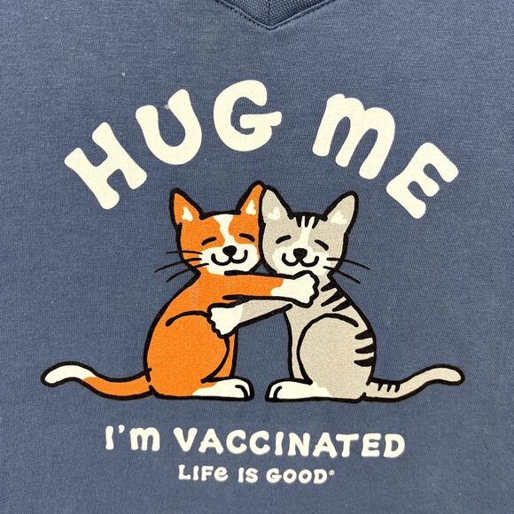 Life Is Good T Shirt XXXL Blue Cats Hug Me I’m Vaccinated Crusher - Picture 11 of 16